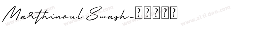Marthinoul Swash字体转换